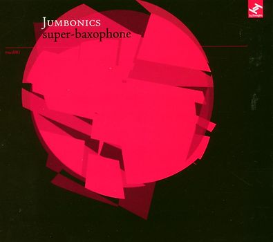 Jumbonics - Super Baxophone