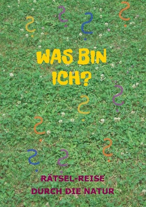 Was bin ich?
