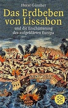 Das Erdbeben von Lissabon. Und die Erschütterung des aufgeklärten Europa