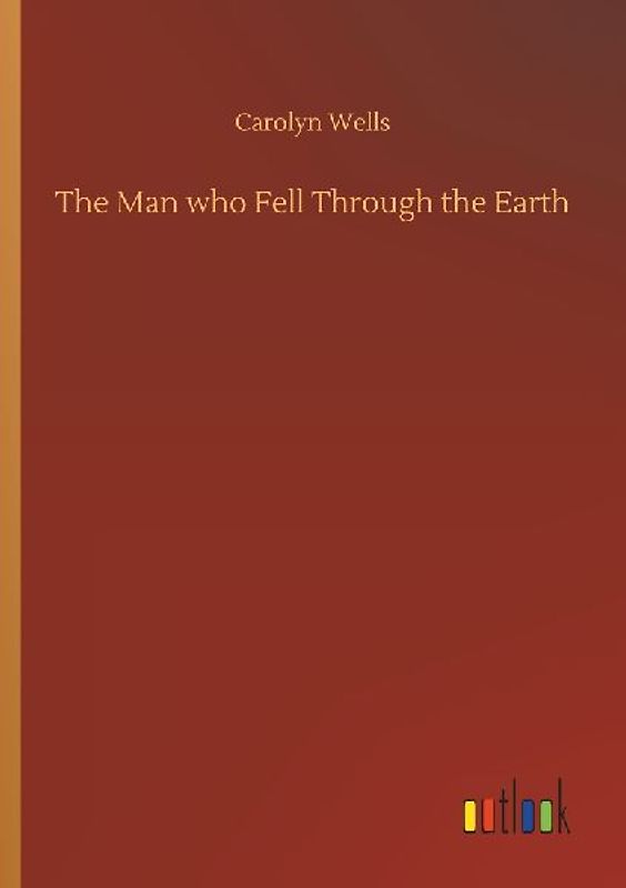 The Man who Fell Through the Earth