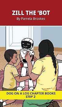 Zill The 'Bot Chapter Book
