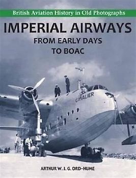 Imperial Airways - From Early Days to BOAC