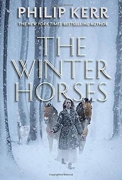 The Winter Horses - Kerr, Philip