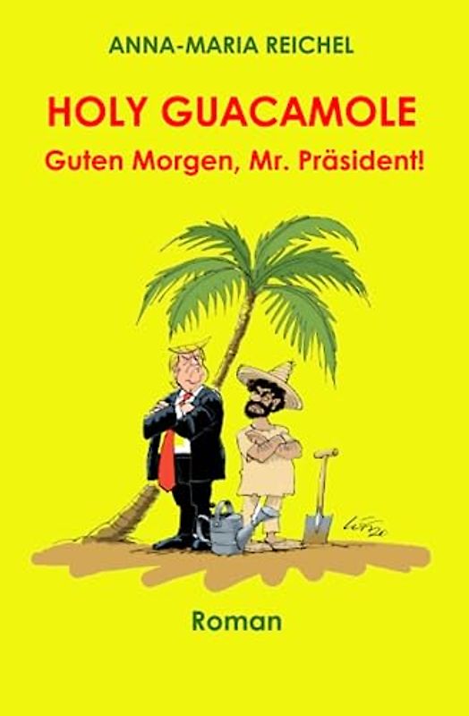 HOLY GUACAMOLE: Guten Morgen, Mr. Präsident!