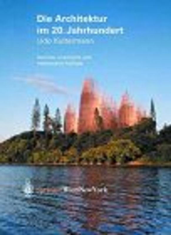 Die Architektur im 20. Jahrhundert