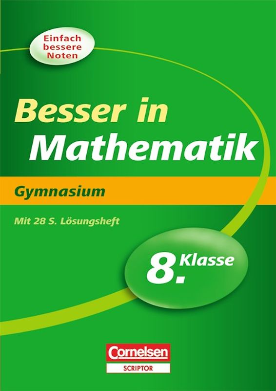 Besser in der Sekundarstufe I - Gymnasium / 8. Schuljahr - Übungsbuch mit separatem Lösungsheft (28 S.)
