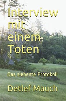 Interview mit einem Toten: Das siebente Protokoll