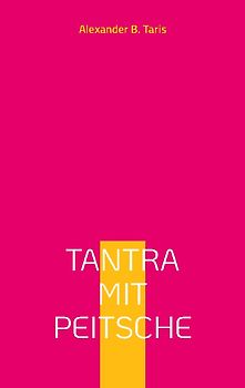 Tantra mit Peitsche