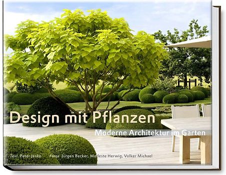Design mit Pflanzen- Moderne Architektur im Garten
