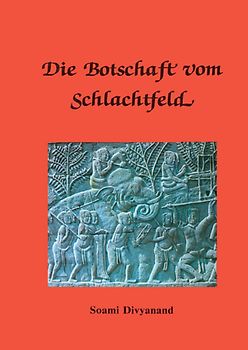 Die Botschaft vom Schlachtfeld
