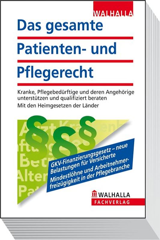 Das gesamte Patienten- und Pflegerecht 2011