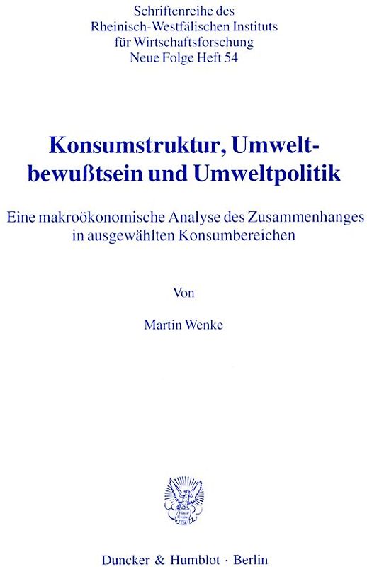 Konsumstruktur, Umweltbewußtsein und Umweltpolitik.