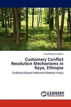Customary Conflict Resolution Mechanisms in Raya, Ethiopia