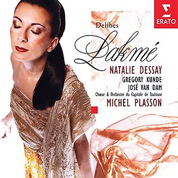 Natalie Dessay - Delibes: Lakmé (Gesamtaufnahme) (franz.)