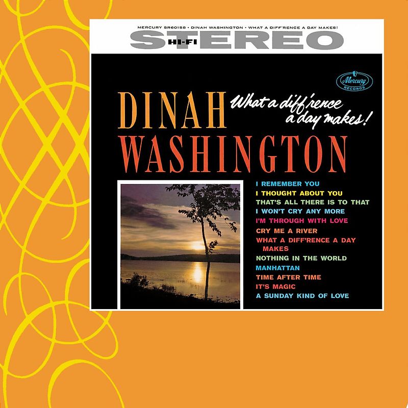 Dinah Washington - What a Difference a Day Makes