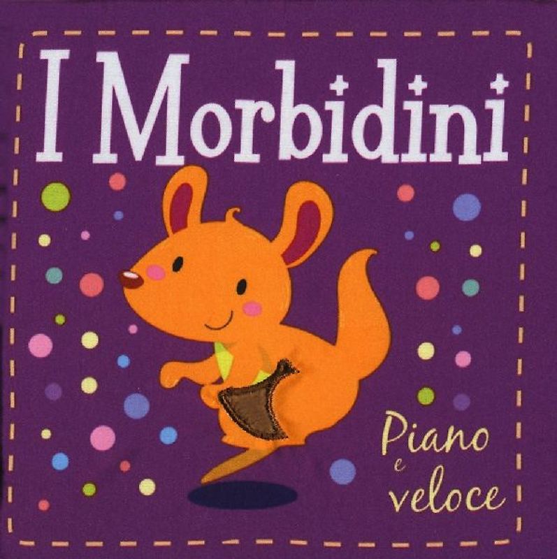 Piano e veloce. I morbidini