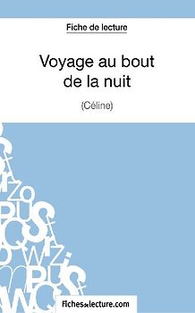Voyage au bout de la nuit de Céline (Fiche de lecture)