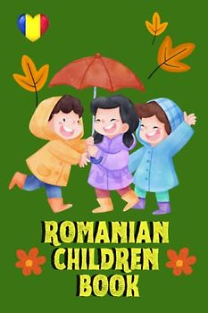 Romanian Children Book: Fun and Educational, My First Words, Bilingual Learning, For Kids, 87 Pages, 6x9 in