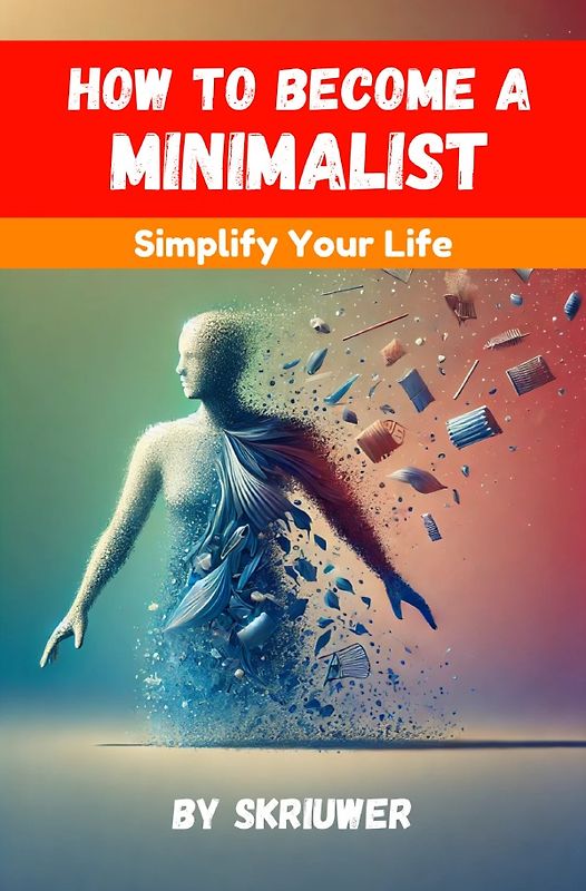 How to Become a Minimalist