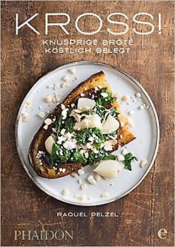 KROSS! Knusprige Brote, köstlich belegt