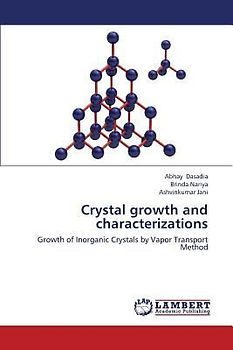 Crystal growth and characterizations