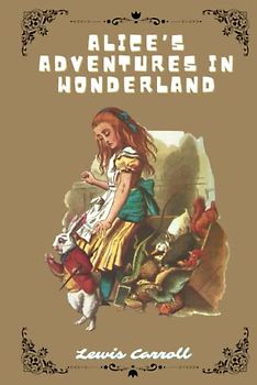 Alice’s Adventures in Wonderland (Annotated)