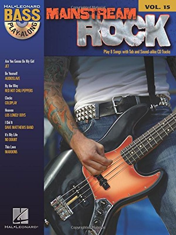 Mainstream Rock: Bass Play-Along Volume 15 (Hal Leonard Bass Play-Along)