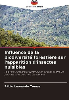 Influence de la biodiversité forestière sur l'apparition d'insectes nuisibles