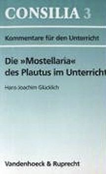 Die »Mostellaria« des Plautus im Unterricht