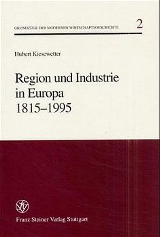 Region und Industrie in Europa 1815-1995