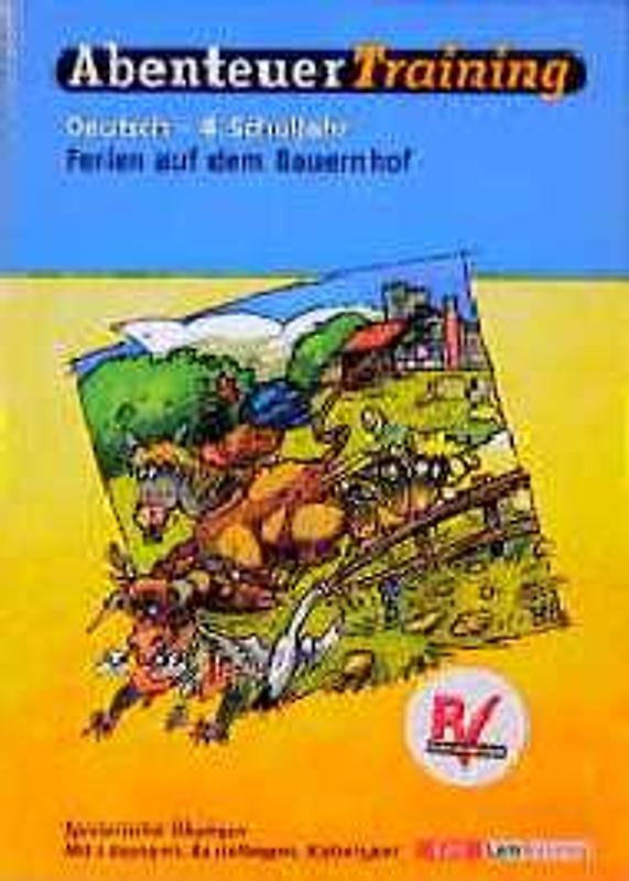 AbenteuerTraining Deutsch: Ferien auf dem Bauernhof. Spielerische Übungen für das 4. Schuljahr