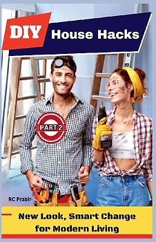 DIY House Hacks (Part 2)