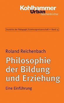 Philosophie der Bildung und Erziehung