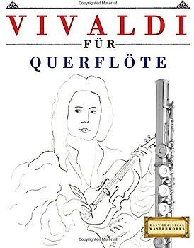 Vivaldi für Querflöte: 10 Leichte Stücke für Querflöte Anfänger Buch