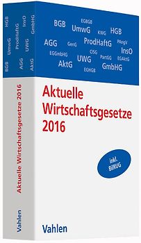 Aktuelle Wirtschaftsgesetze 2016