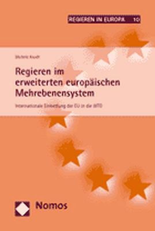 Regieren im erweiterten europäischen Mehrebenensystem
