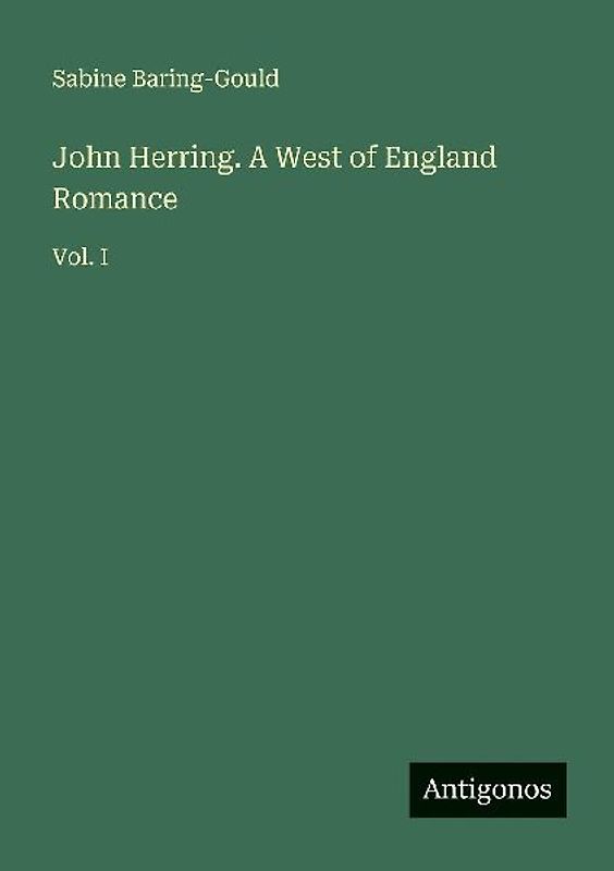 John Herring. A West of England Romance