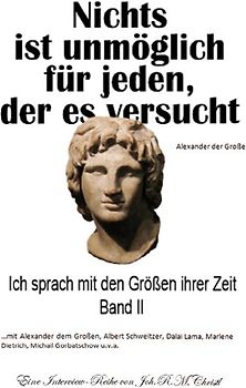 Nichts ist unmöglich für den, der es versucht