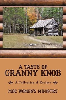 A Taste of Granny Knob