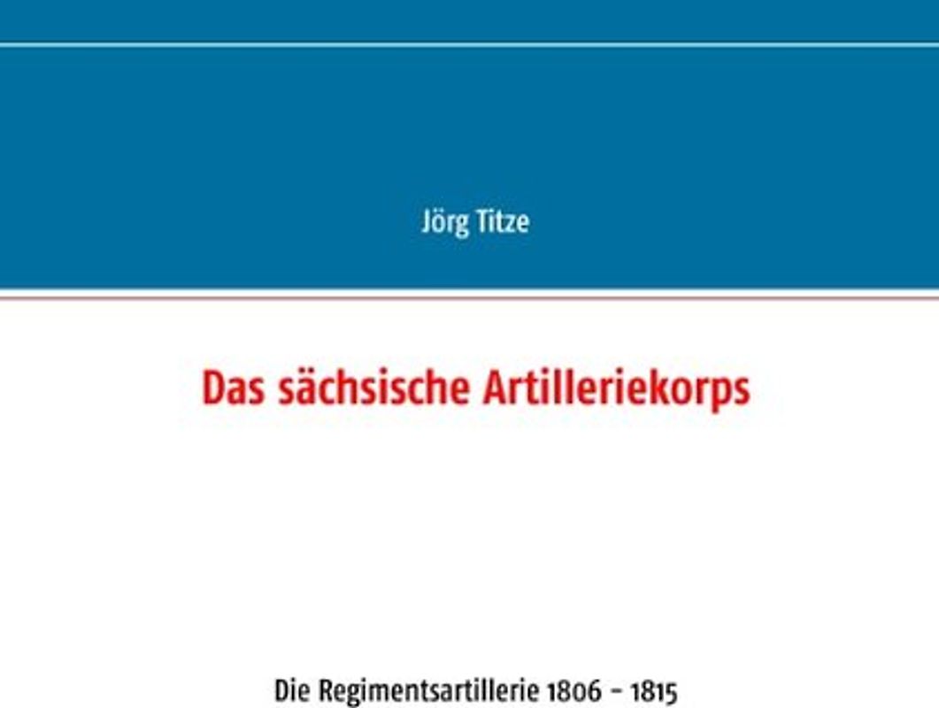 Das sächsische Artilleriekorps