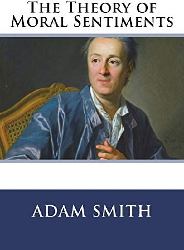 The Theory of Moral Sentiments