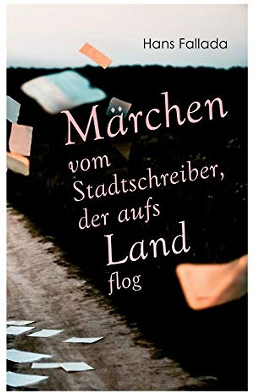 Märchen vom Stadtschreiber, der aufs Land flog