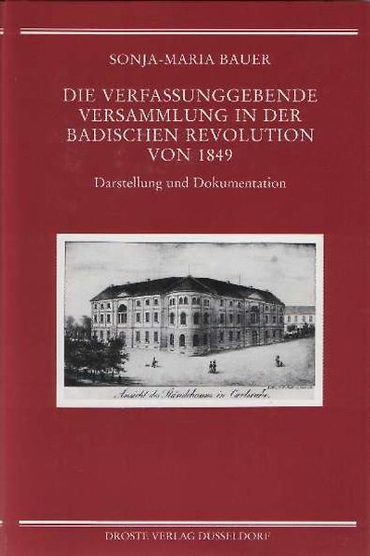 Die verfassungsgebende Versammlung in der badischen Revolution von 1849
