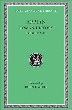 Roman History - Volume II: Books 8.2-12 - Appian