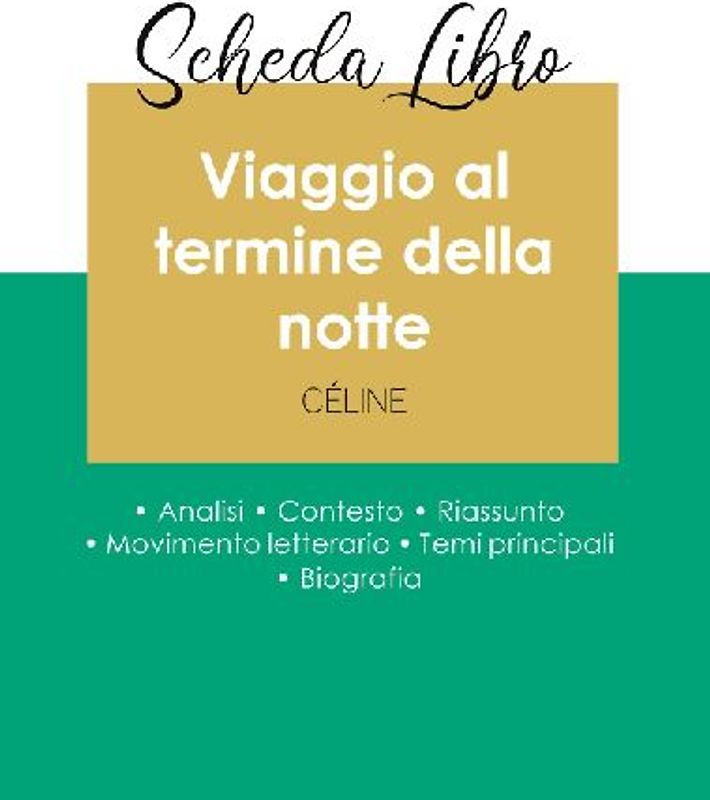 Scheda libro Viaggio al termine della notte di Louis-Ferdinand Céline (analisi letteraria di riferimento e riassunto completo)