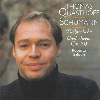 Thomas Quasthoff, Roberto Szidon: Robert Schumann - Dichterliebe / Liederkreis, Op. 39