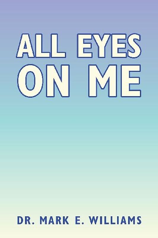 All Eyes on Me