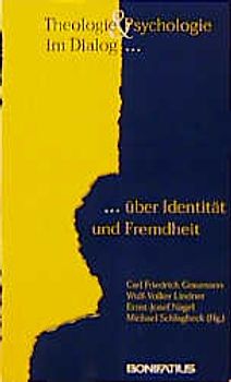 Theologie und Psychologie im Dialog über Identität und Fremdheit