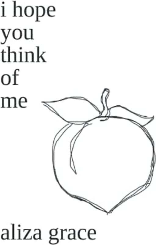 i hope you think of me