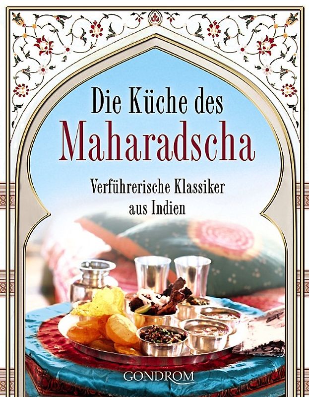 Die Küche des Maharadscha